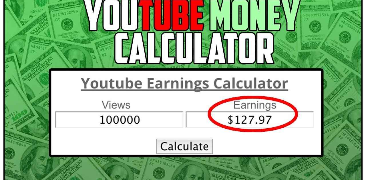 Use The YouTube Money Calculator