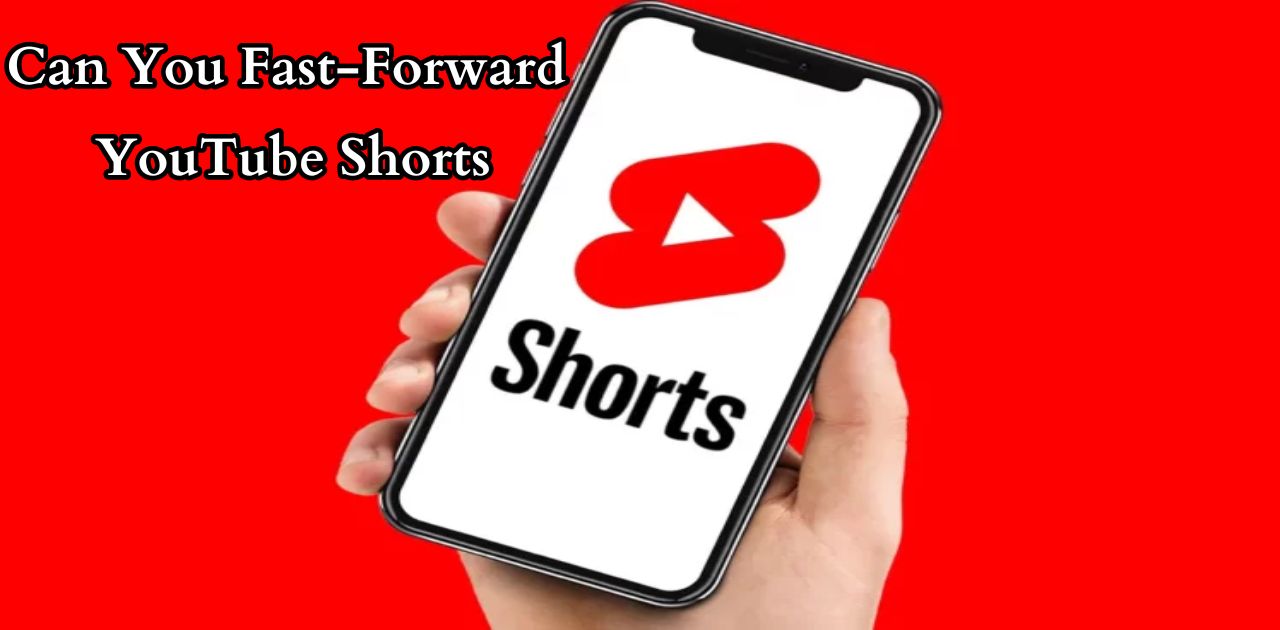 Can You Fast-Forward YouTube Shorts