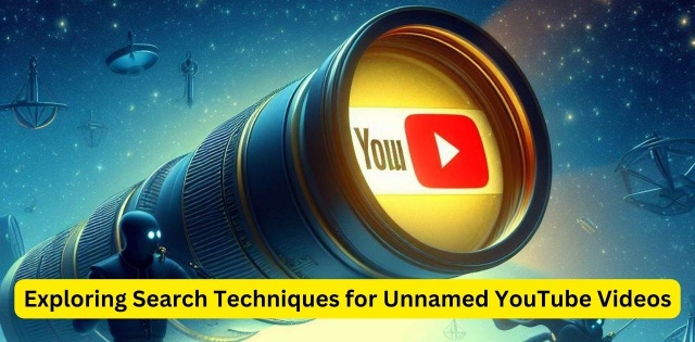 Exploring Search Techniques for Unnamed YouTube Videos