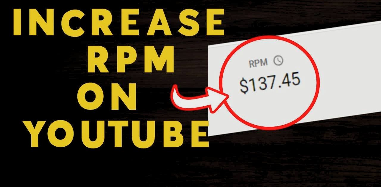 How To Increase RPM on YouTube