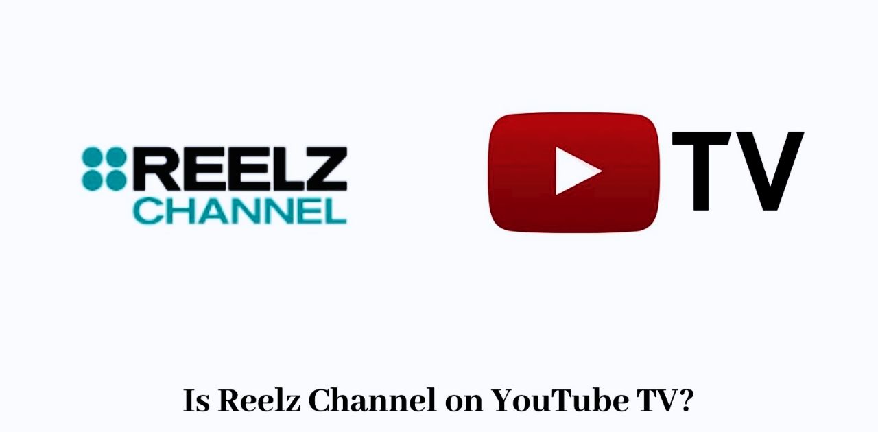 is-reelzs-channel-on-YouTube-tv